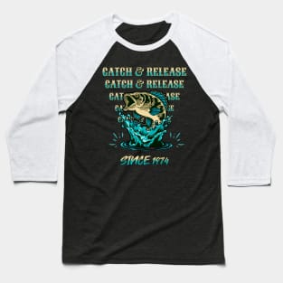 Fishing Art Catch And Release Baseball T-Shirt